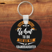 Was zu tun ist, ist nicht meine Enkelin Schlüsselanhänger (Vorderseite)