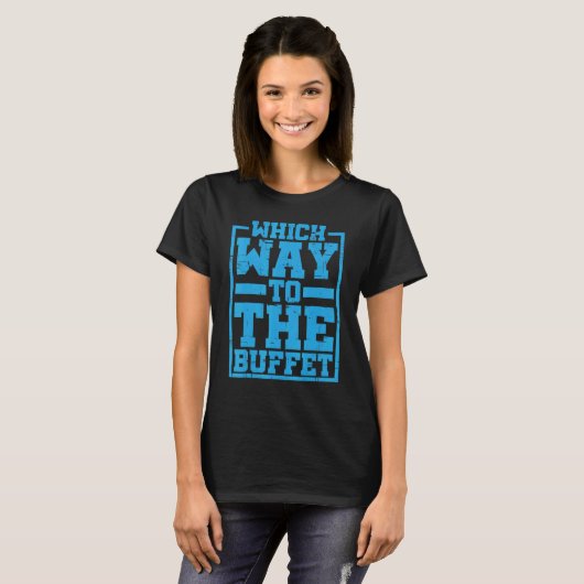 Was zum Buffet T-Shirt (Vorne ganz)