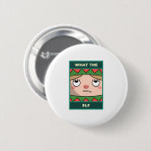 Was zum Elfen Button (Vorne & Hinten)
