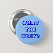 Was zum Heck? Button (Vorne & Hinten)