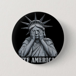 Was zum Teufel Amerika Anti-Trump-Politik und Demo Button