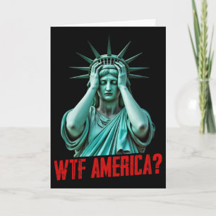 Was zum Teufel Amerika Statue der Freiheit Anti-Tr Karte