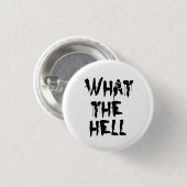 Was zum Teufel? Button (Vorne & Hinten)