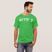 Was zum Teufel Freunde T-Shirt (Vorne ganz)