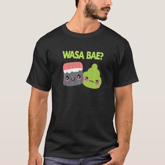 Wasa Bae japanisches Essen Sushi Wasabi T-Shirt (Vorderseite)