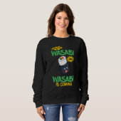 Wasabi Japanese Horseradish Spicy Paste Condiments Sweatshirt (Vorne ganz)