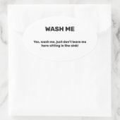WASCH MICH Lustiger benutzerdefinierter Text Dreck Ovaler Aufkleber (Tasche)
