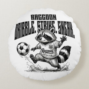 "Waschbär-Fußballstar - Dribbel-Strike-Schleich " Rundes Kissen