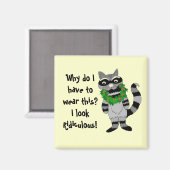 Waschbär Humor Magnet (Vorderseite/Rückseite)