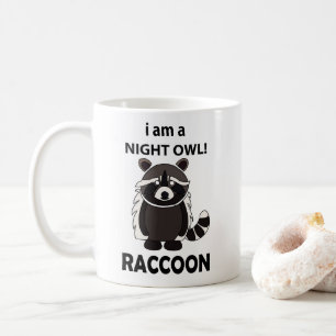 Waschbär Ich bin eine Nachteule Lustiger Waschbär Kaffeetasse