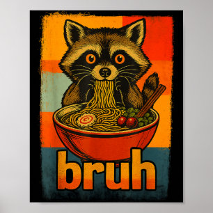 Waschbär isst japanische Ramen-Nudeln Männer Fraue Poster