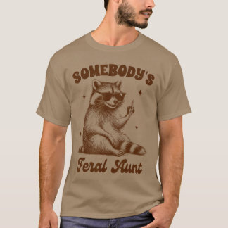 Waschbär Liebhaber Tante Verwildert Stayrashy Irge T-Shirt