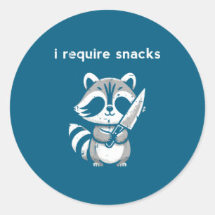 Waschbär-Messer Ich benötige Snacks Lustiger Spruc Runder Aufkleber