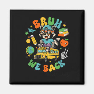 Waschbär Schulbus Bruh Wir sind zurück in der Schu Magnet
