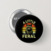 Waschbär-Shirt Ein bisschen wildlustig Waschbär Pr Button (Vorne & Hinten)