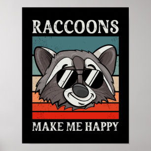 Waschbären machen mich glücklich Retro Vintage Was Poster