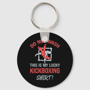 Wasche Dies Nicht, Das Ist Mein Glücks Kickbox-Shi Schlüsselanhänger