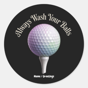 Wasche immer deine Bälle Lustiges Golf-Sportgesche Runder Aufkleber
