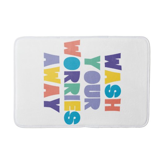 WASCHEN SIE IHRE SORGEN AB BADEMATTE (Vorderseite)