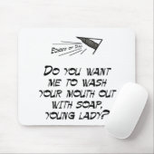 Waschen Sie Ihren Mund heraus mit Seife Mousepad (Mit Mouse)