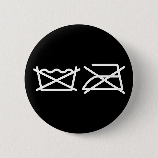 WASCHEN SIE NICHT! NICHT IRON! BUTTON (Vorderseite)