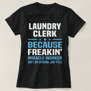 Wäscherei Clerk T-Shirt