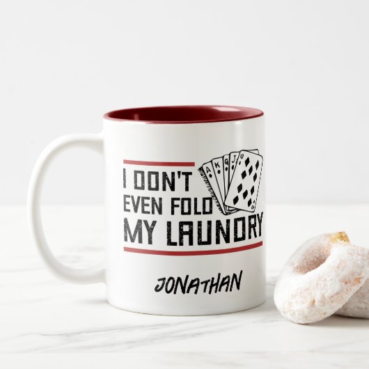 Wäscherei-Wäscherei-Funny-Cards-Poker nicht nach M Zweifarbige Tasse (Mit Donut)