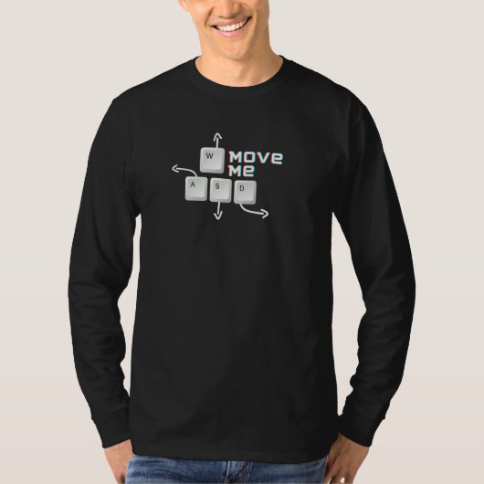 wasd Move me T-Shirt (Vorderseite)
