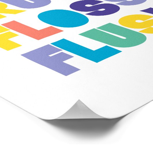 WASH BRUSH FLOSS FLUSH Badezimmer Zeichen Poster (Ecke)