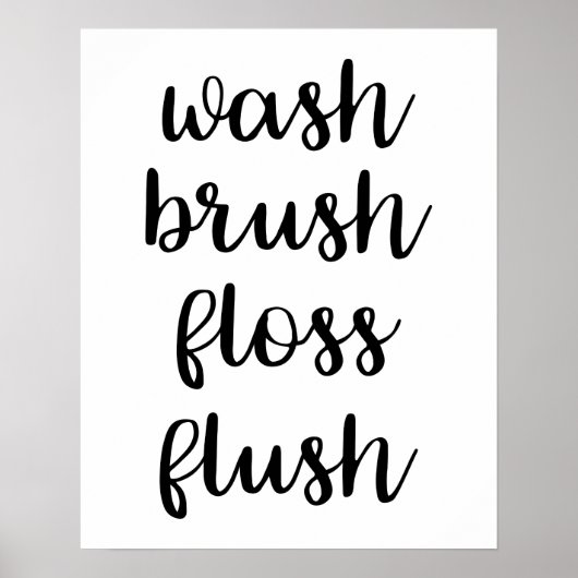 Wash Brush Floss Flush Poster (Vorne)