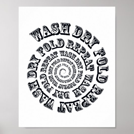 Wash Dry Fold Wiederholung Badezimmer Zeichen Poster (Vorne)