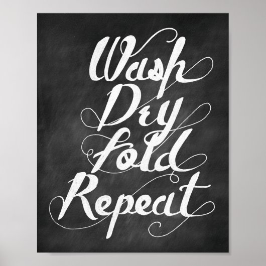 Wash Fold Dry Repeat Poster (Vorne)