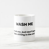 WASH ME Funny Custom Text Dirty Kaffeetasse (Mittel)