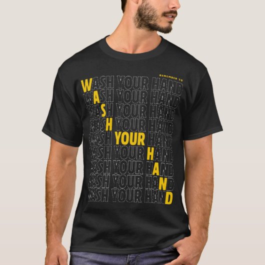 Wash your hand T-Shirt (Vorderseite)