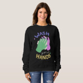 Wash Your Hands Meme Hand Hygiene Reminder for Kid Sweatshirt (Vorne ganz)