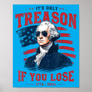 Washington Nur Verrat Wenn 4. Juli Männer Verliere Poster