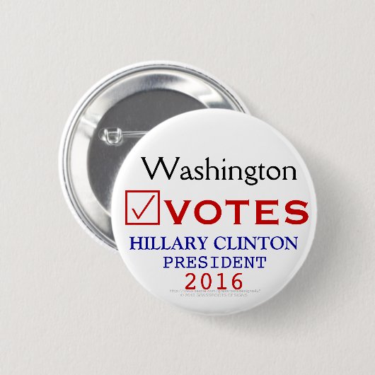Washington wählt Hillary Clinton-Präsidenten 2016 Button (Vorne & Hinten)