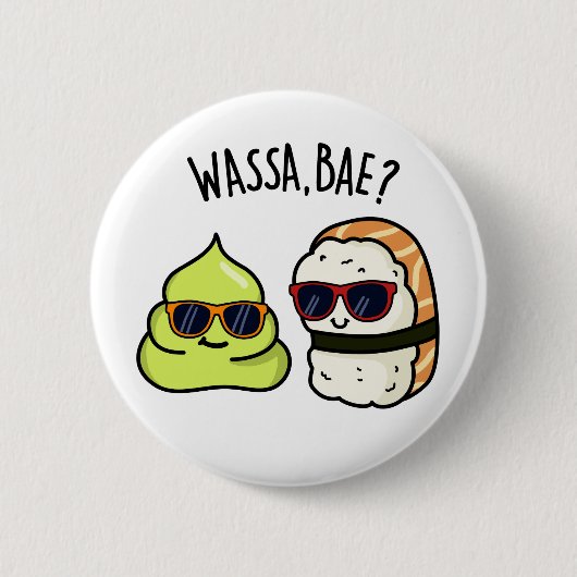 Wassa Bae Funny Food Wasabi Pun Button (Vorderseite)