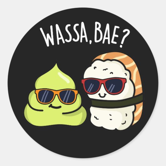 Wassa Bae Funny Food Wasabi Pun Dark BG Runder Aufkleber (Vorderseite)