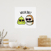 Wassa Bae Funny Food Wasabi Pun Poster (Küche)