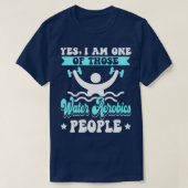 Wasser Aerobic Menschen ich Wasser Aerobic I Aqua  T-Shirt (Design vorne)