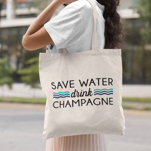 Wasser gerettet, Champagner trinken Tragetasche