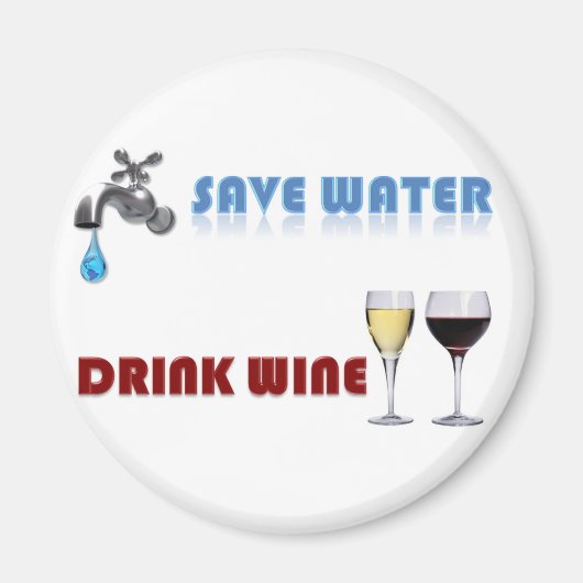 Wasser gerettet, Wein trinken Magnet (Vorne)