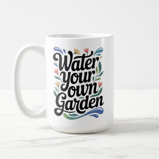 Wasser Sie Ihren eigenen Garten Inspiration Blumen Kaffeetasse (Links)