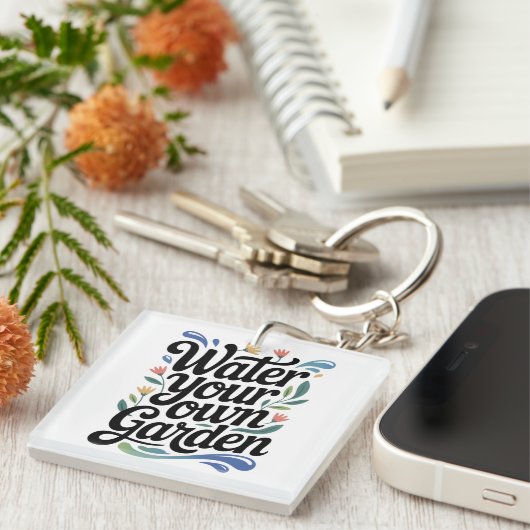 Wasser Sie Ihren eigenen Garten Inspiration Blumen Schlüsselanhänger (Vorderseite rechts)