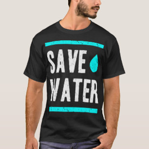 Wasser sparen T-Shirt