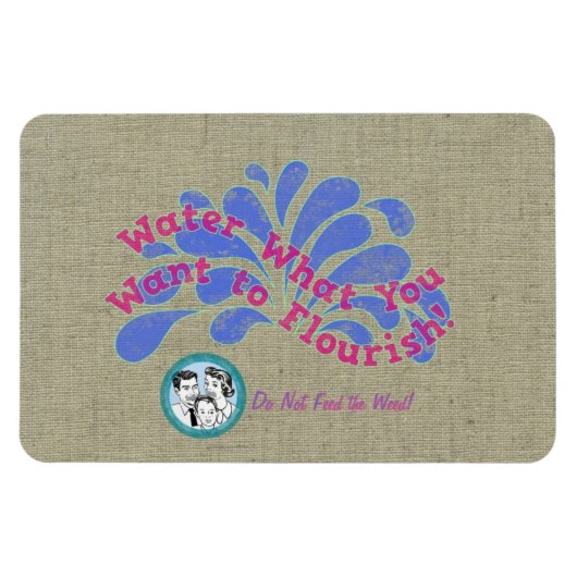 Wasser, was du Will Blühen! Magnet (Horizontal)