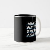 Wasser wieder großartig machen zweifarbige tasse (VorderseiteRechts)