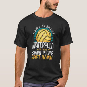 Wasserball Vintage Es Ist Ok Wenn Dir Wasser Nicht T-Shirt