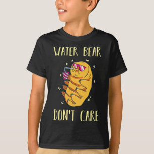 Wasserbär-Dont-Pflege I Tardigrade-Mikrobiologie T-Shirt